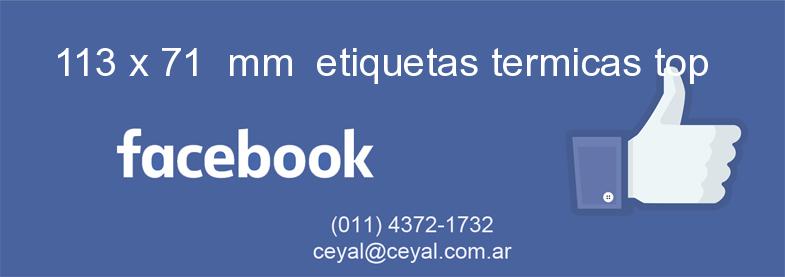113 x 71  mm  etiquetas termicas top