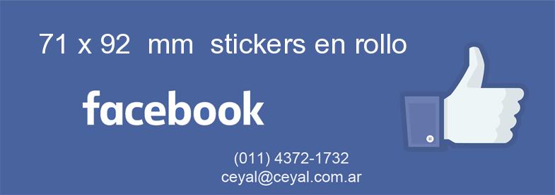 71 x 92  mm  stickers en rollo