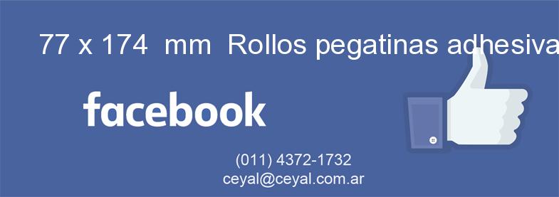 77 x 174  mm  Rollos pegatinas adhesivas