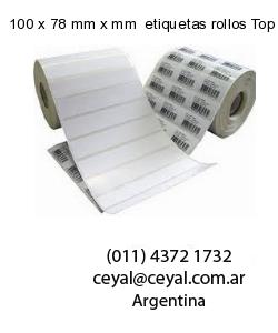 100 x 78 mm x mm  etiquetas rollos Top