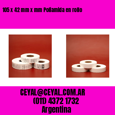 105 x 42 mm x mm Poliamida en rollo