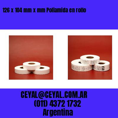 126 x 104 mm x mm Poliamida en rollo