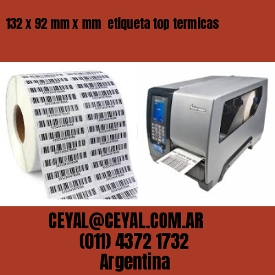 132 x 92 mm x mm  etiqueta top termicas