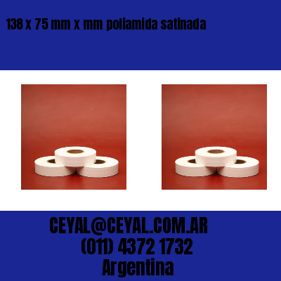 138 x 75 mm x mm poliamida satinada