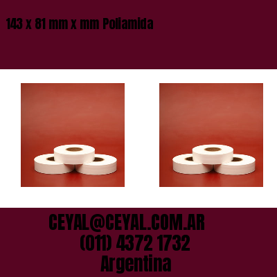 143 x 81 mm x mm Poliamida