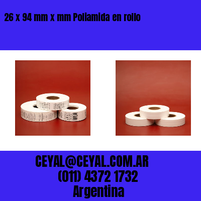 26 x 94 mm x mm Poliamida en rollo