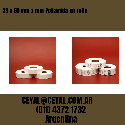 29 x 60 mm x mm Poliamida en rollo