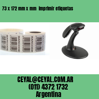 73 x 172 mm x mm  imprimir etiquetas