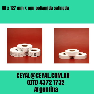 80 x 127 mm x mm poliamida satinada