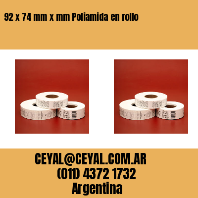 92 x 74 mm x mm Poliamida en rollo