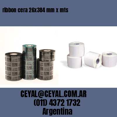 ribbon cera 26×384 mm x mts