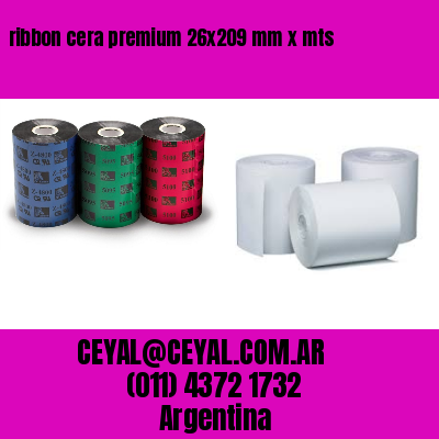 ribbon cera premium 26×209 mm x mts