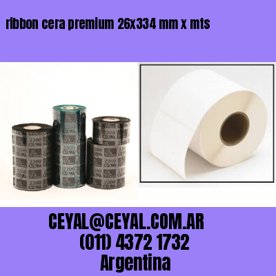 ribbon cera premium 26×334 mm x mts