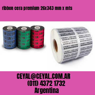 ribbon cera premium 26×343 mm x mts