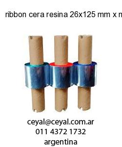 ribbon cera resina 26x125 mm x mts