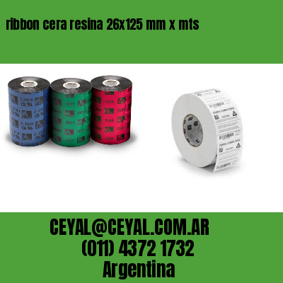 ribbon cera resina 26×125 mm x mts