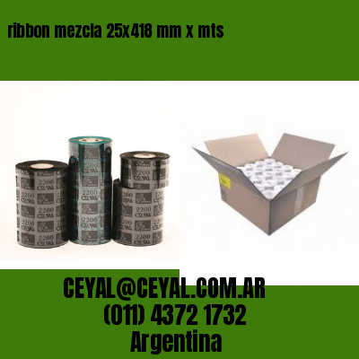 ribbon mezcla 25×418 mm x mts