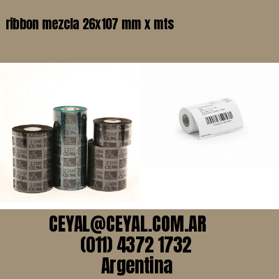 ribbon mezcla 26×107 mm x mts