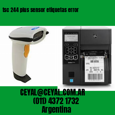 tsc 244 plus sensor etiquetas error