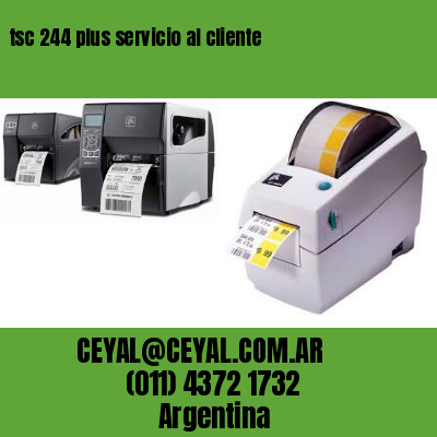 tsc 244 plus servicio al cliente