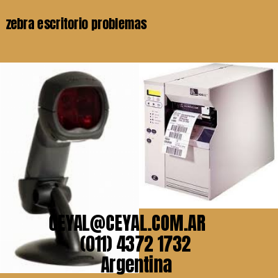 zebra escritorio problemas