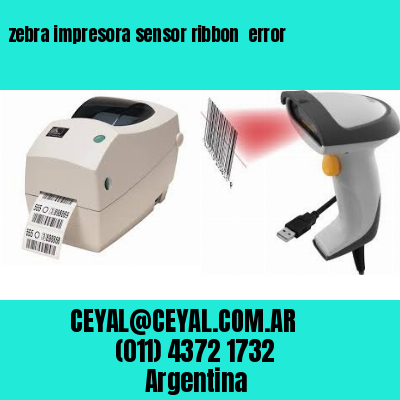 zebra impresora sensor ribbon  error