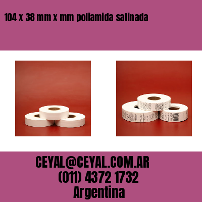 104 x 38 mm x mm poliamida satinada