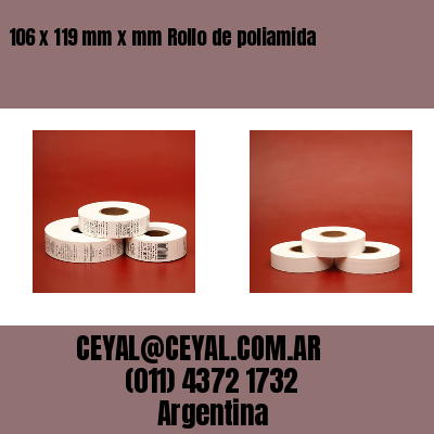 106 x 119 mm x mm Rollo de poliamida