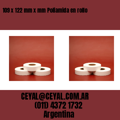 109 x 122 mm x mm Poliamida en rollo