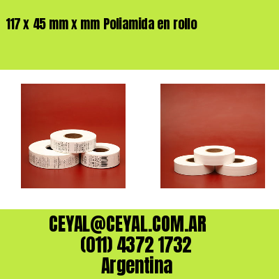 117 x 45 mm x mm Poliamida en rollo