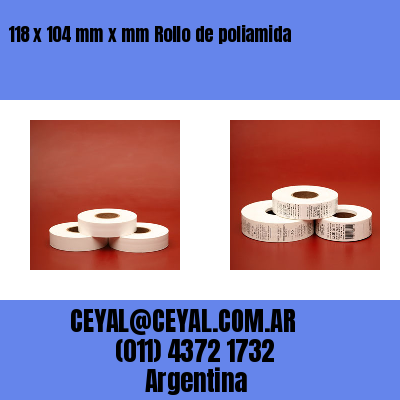 118 x 104 mm x mm Rollo de poliamida