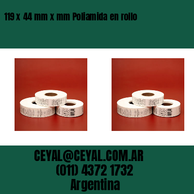 119 x 44 mm x mm Poliamida en rollo
