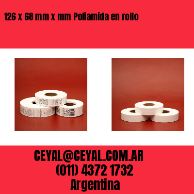 126 x 68 mm x mm Poliamida en rollo