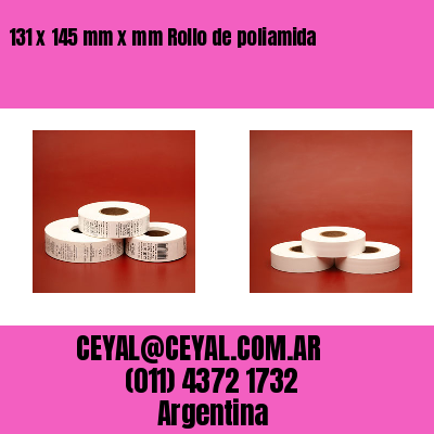 131 x 145 mm x mm Rollo de poliamida