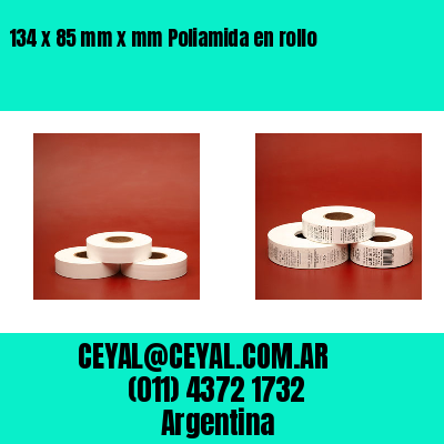 134 x 85 mm x mm Poliamida en rollo