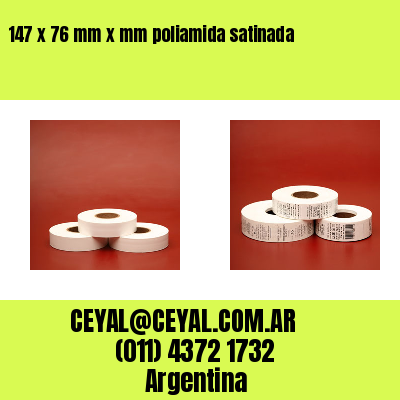 147 x 76 mm x mm poliamida satinada