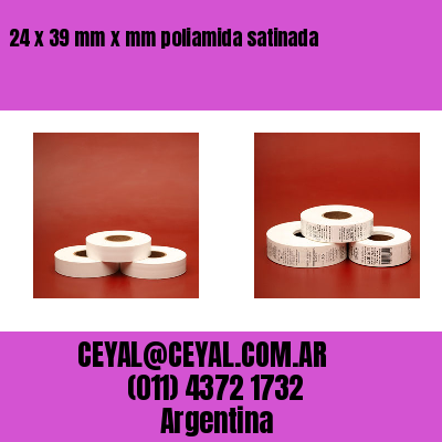 24 x 39 mm x mm poliamida satinada