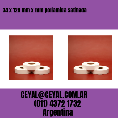 34 x 128 mm x mm poliamida satinada