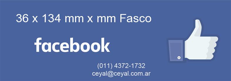 36 x 134 mm x mm Fasco