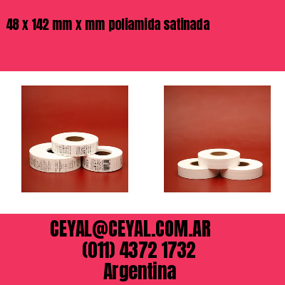 48 x 142 mm x mm poliamida satinada