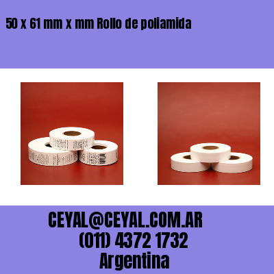50 x 61 mm x mm Rollo de poliamida