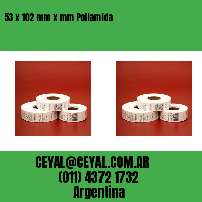 53 x 102 mm x mm Poliamida