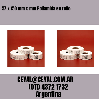 57 x 150 mm x mm Poliamida en rollo