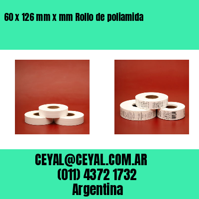 60 x 126 mm x mm Rollo de poliamida