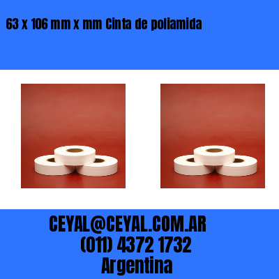 63 x 106 mm x mm Cinta de poliamida