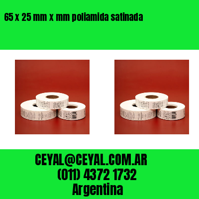 65 x 25 mm x mm poliamida satinada