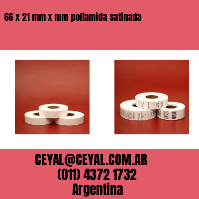 66 x 21 mm x mm poliamida satinada