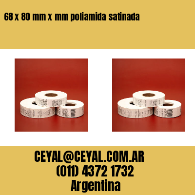 68 x 80 mm x mm poliamida satinada