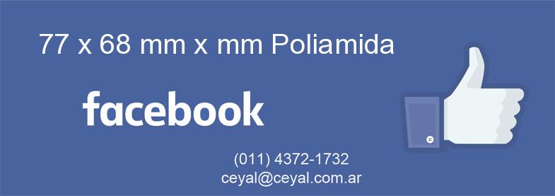 77 x 68 mm x mm Poliamida