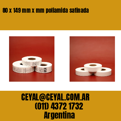 80 x 149 mm x mm poliamida satinada